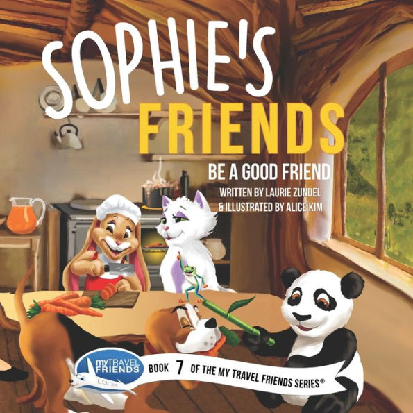 Sophie's Friends: Be a Good Friend