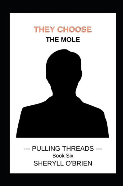 They Choose: The Mole