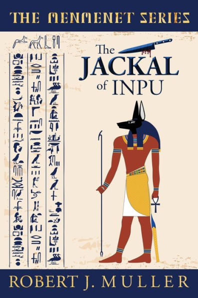 The Jackal of Inpu: A Menmenet Alternate History Mystery