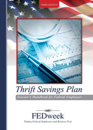 Title: The Thrift Savings Plan Investor's Handbook for Federal Employees, Author: Don Mace