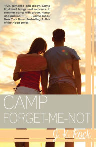 Title: Camp Forget-Me-Not, Author: J.K. Rock