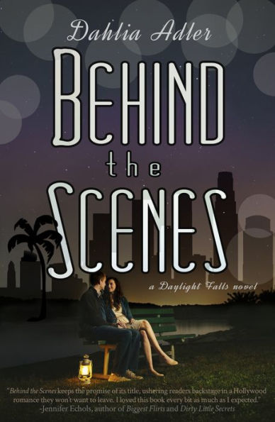 Behind the Scenes (Daylight Falls Series #1)