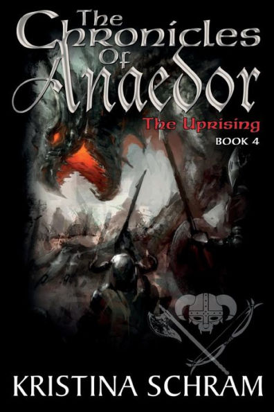 The Chronicles of Anaedor: The Uprising: Book Four