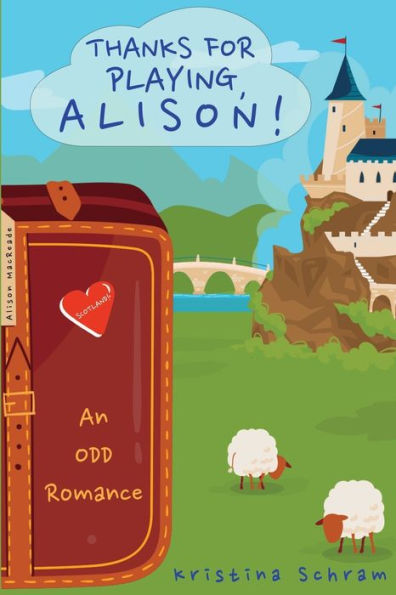 Thanks For Playing, Alison!: An Odd Romance