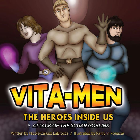 Vita-Men: The Heroes Inside Us: Attack of the Sugar Goblins