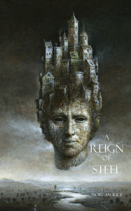 Title: A Reign of Steel (Book #11 in the Sorcerer's Ring), Author: Morgan Rice