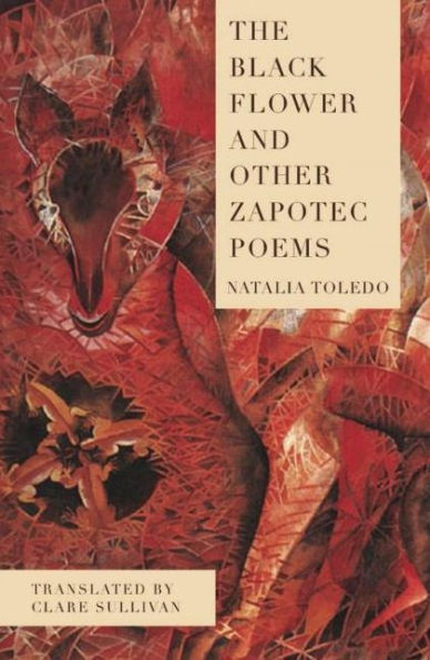 The Black Flower and Other Zapotec Poems