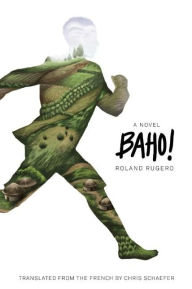 Free book downloads for ipod shuffle Baho! by Roland Rugero 9781939419620 iBook