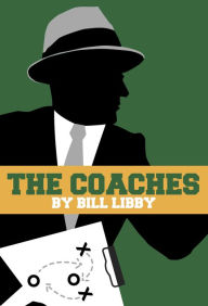 Title: The Coaches, Author: Bill Libby