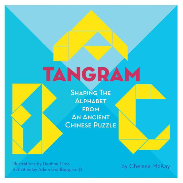 A TANGRAM ABC: Shaping the Alphabet from an Ancient Chinese Puzzle