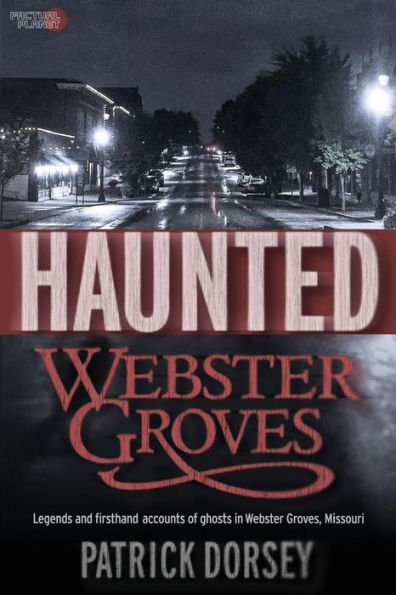 Haunted Webster Groves