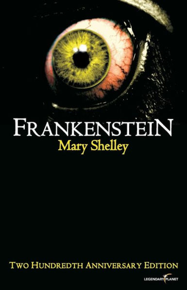 Frankenstein: Two Hundredth Anniversary Edition