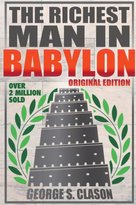 The Richest Man In Babylon Original Edition By George S