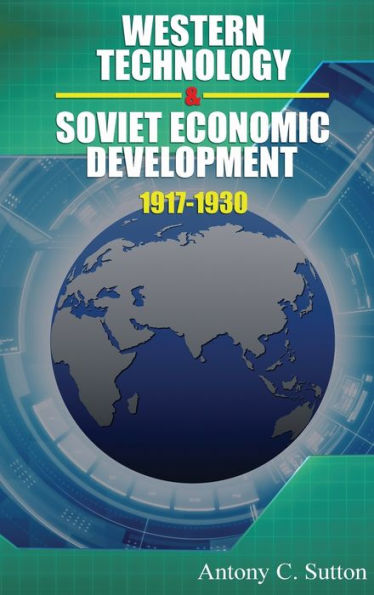 Western Technology and Soviet Economic Development 1917 to 1930