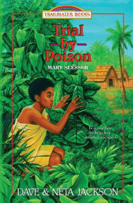 Title: Trial by Poison: Introducing Mary Slessor, Author: Neta Jackson