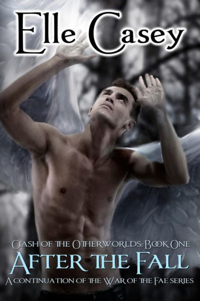Clash of the Otherworlds: Book 1 (After the Fall)