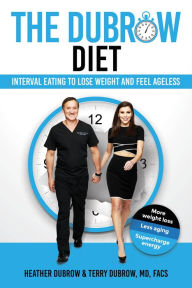 Books to download on android phone The Dubrow Diet: Interval Eating to Lose Weight and Feel Ageless