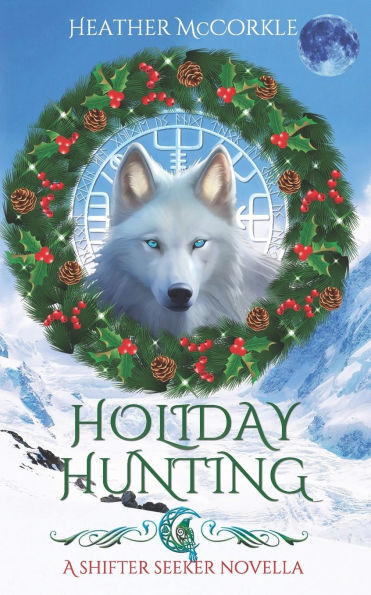 Holiday Hunting: A Shifter Seeker Novella