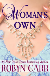 Title: Woman's Own, Author: Robyn Carr