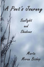A Poet's Journey: Sunlight And Shadows