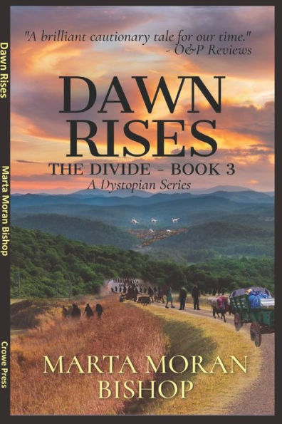 Dawn Rises: Book 3 of The Divide