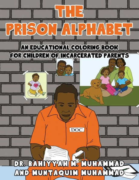 The Prison Alphabet: An Educational Coloring Book for Children of Incarcerated Parents