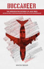 Buccaneer : The Provocative Odyssey of Jack Reed, Adventurer, Drug Smuggler and Pilot Extraordinaire