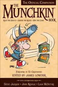 Title: The Munchkin Book: The Official Companion - Read the Essays * (Ab)use the Rules * Win the Game, Author: James Lowder