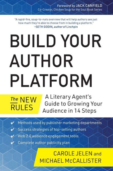 Build Your Author Platform: The New Rules: A Literary Agent's Guide to Growing Audience 14 Steps