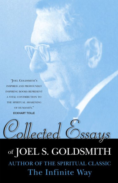 Collected Essays of Joel S. Goldsmith