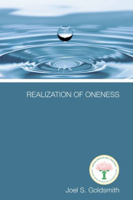 Title: Realization of Oneness, Author: Joel S. Goldsmith