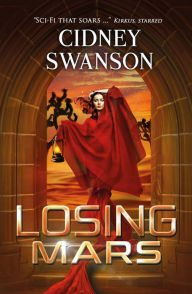 Title: Losing Mars, Author: Cidney Swanson