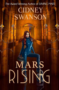 Title: Mars Rising, Author: Cidney Swanson