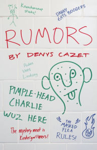 Title: Rumors, Author: Denys Cazet