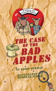 Epub books torrent download The Case of the Bad Apples: A Wilcox & Griswold Mystery by Robin Newman, Deborah Zemke