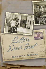 Title: Letters Never Sent, Author: Sandra Moran