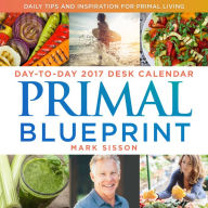 Google books pdf downloads Primal Blueprint Page-A-Day 2017 Desk Calendar 9781939563255