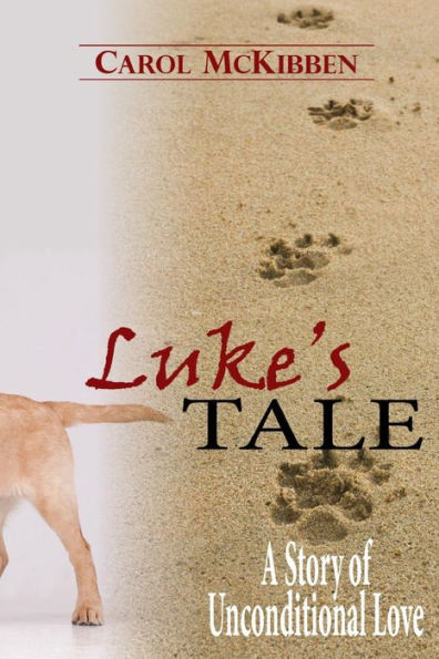 Luke's Tale: A Story of Unconditional Love