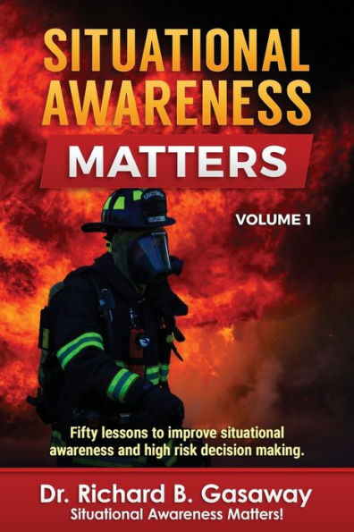 Situational Awareness Matters: Volume 1