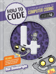 Title: How to Code Level 4 (How to Code: A Step by Step Guide to Computer Coding Series), Author: Max Wainewright