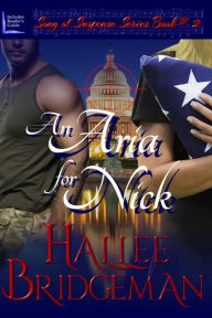 Title: An Aria for Nick: Part 2 of the Song of Suspense Series, Author: Hallee Bridgeman