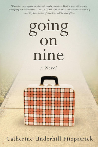 Going On Nine: A Novel