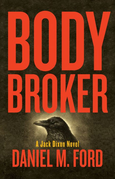 Body Broker: A Jack Dixon Novel
