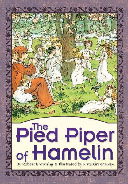 The Pied Piper of Hamelin (Illustrated)