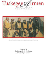 Title: Tuskegee Airmen 1941-1945, Author: Kenneth Rapier