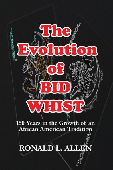 The Evolution of Bid Whist