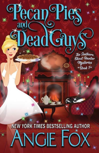 Pecan Pies and Dead Guys (Southern Ghost Hunter Series #7)