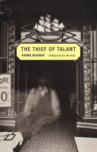 Title: The Thief of Talant, Author: Pierre Reverdy