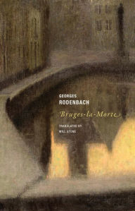 Title: Bruges-la-Morte, Author: Georges Rodenbach