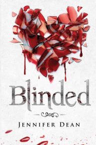 Title: Blinded, Author: Jennifer Dean